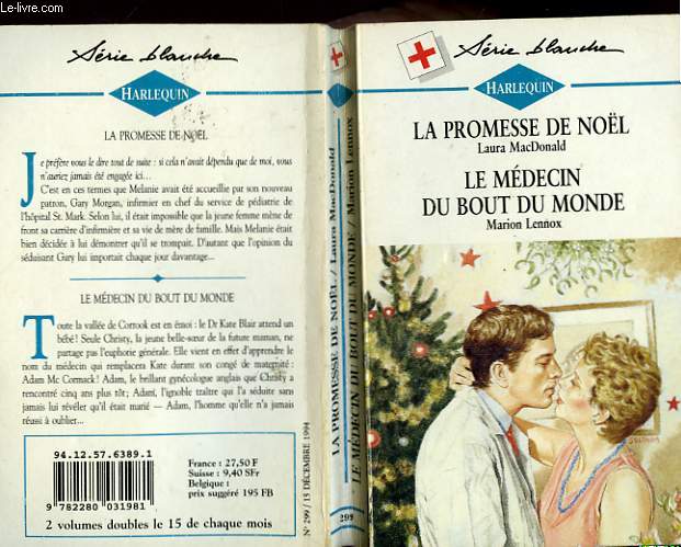 LA PROMESSE DE NOEL SUIVI DE : LE MEDECIN DU BOUT DU MONDE (TO LOVE AGAIN - LEGACY OF SHADOW)