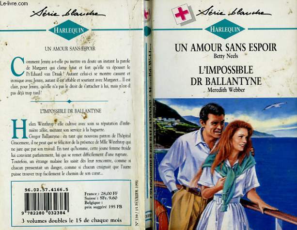 UN AMOUR SANS ESPOIR SUIVI DE L'IMPOSSIBLE DR BALLANTYNE (GRASP A NETTLE - A DIFFERENT DESTINY)