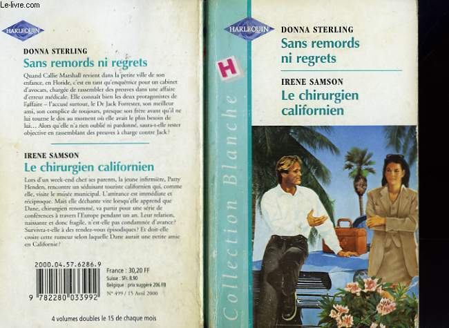 SANS REMORDS NI REGRETS SUIVI DE : LE CHIRURGIEN CALIFORNIEN (TEMPERATURE'S RISING - SURGEON FROM THE USA)