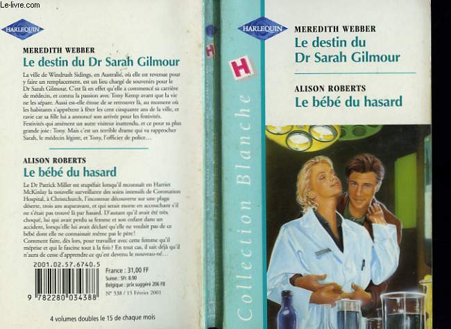 LE DESTIN DU DR SARAH GILMOUR SUIVI DE LE BEBE DU HASARD (MARRY ME - DEFINITELY DADDY)