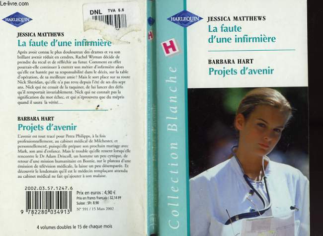 LA FAUTE D'UNE INFIRMIERE SUIVI DE PROJETS D'AVENIR (A NURSE'S COURAGE - ENGAGING DR DRISCOLL)