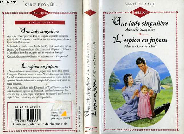 UNE LADY SINDULIERE SUIVI DE L'ESPION EN JUPON (THE SURPRISING LADY ROCHDALE - MAJOR'S MUSLIN)
