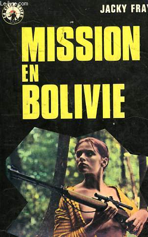MISSION EN BOLIVIE - N7