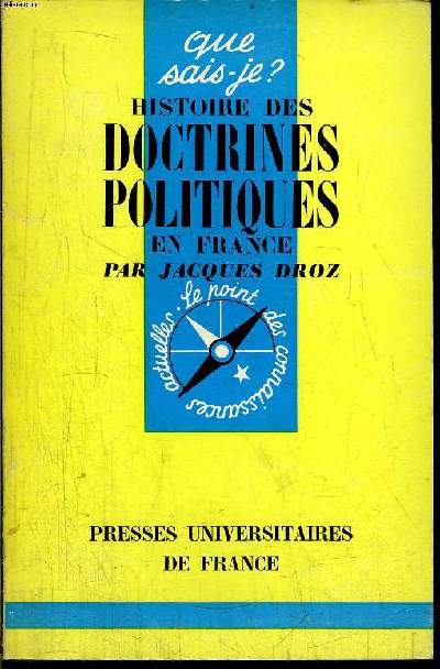 Que sais-je? N 304 Histoire des doctrines politiques en France