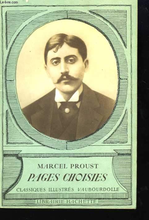 Marcel PROUST. Pages choisies