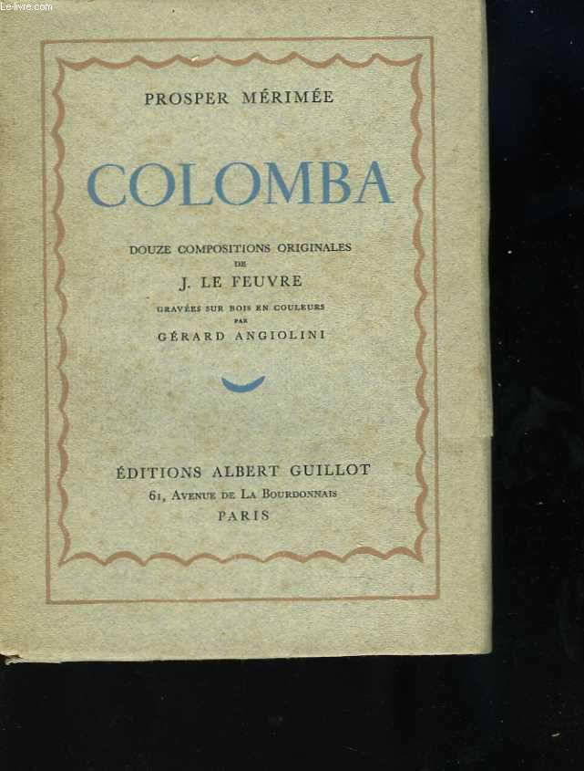 Colomba. Douze compositions originales de J. Le Feuvre graves sur bois en couleurs par Grard Angiolini