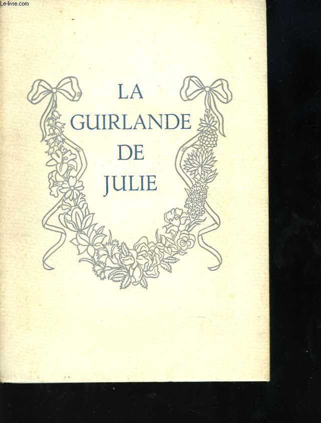 La guirlande de Julie, offerte  Mademoiselle de Rambouillet Julie-Lucine d'Angennes par le Marquis de Montausier
