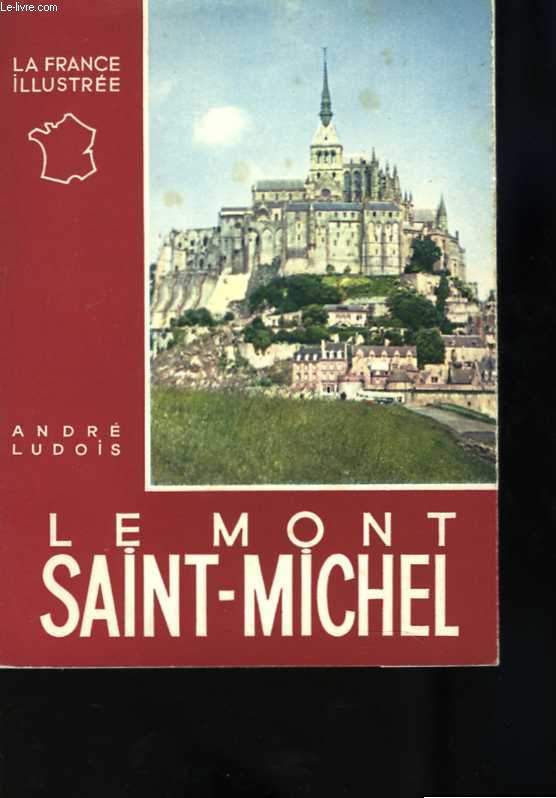 Le Mont-Saint-Michel. Photos de P. Molinard