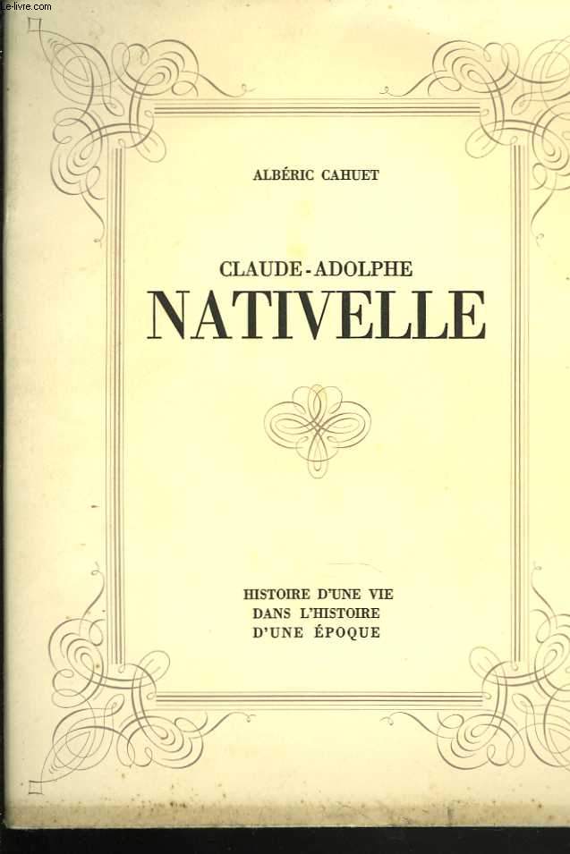 Claude-Adolphe Nativelle. 1812 - 1889