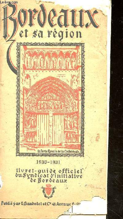 Bordeaux et sa rgion. Livret-Guide. Principales divisions. Anne 1930-31