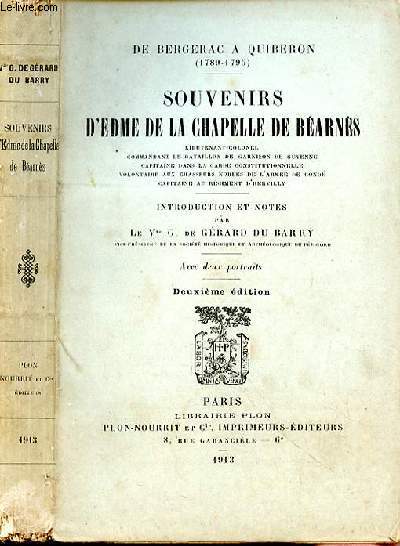Souvenirs d'Edme de la Chapelle de Barns, Lieutenant-Colonel, commandant le bataillon de garnison de Guyenne