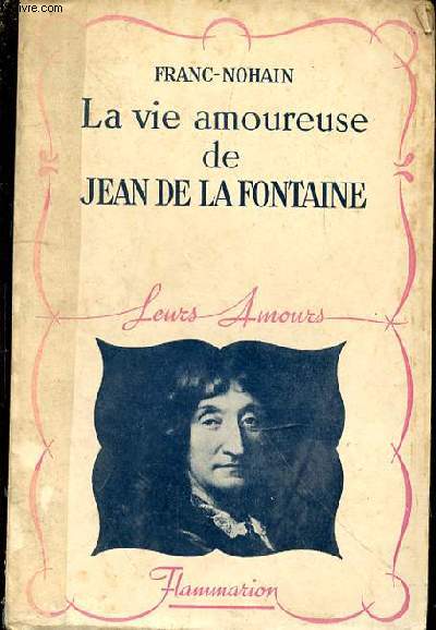 La vie amoureuse de Jean de La Fontaine