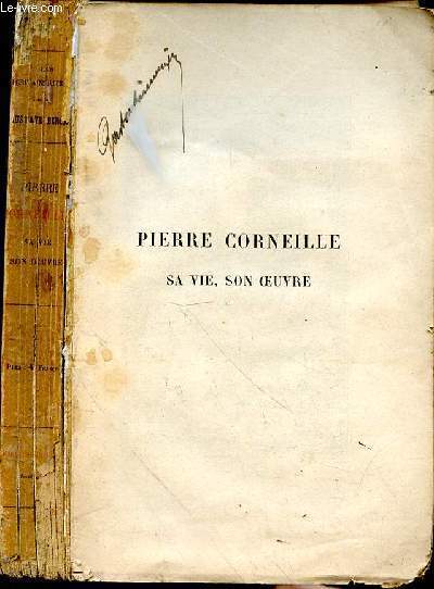 Pierre Corneille. Sa vie, son oeuvre. Extraits, analyses et annotations. Edition orne de reproductions de gravures de Gravelot