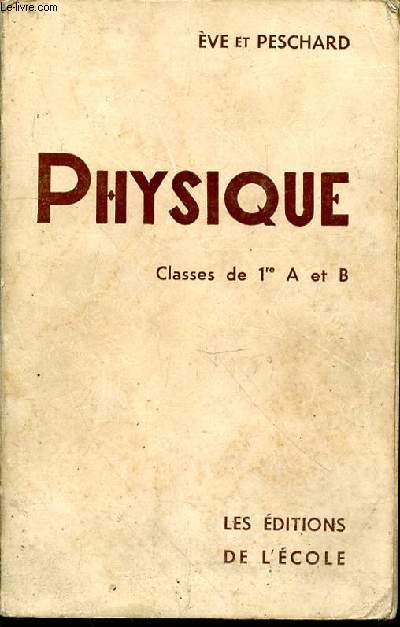 Physique. Classes de 1re A et B