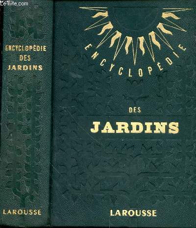 Encyclopdie des jardins. Prface de Georges Guy-Charron