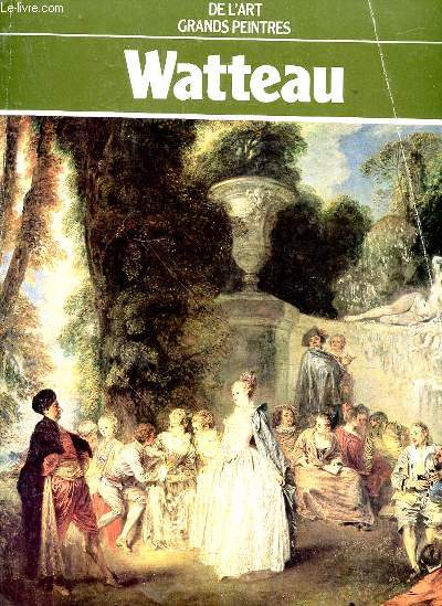 Grands peintres. Watteau
