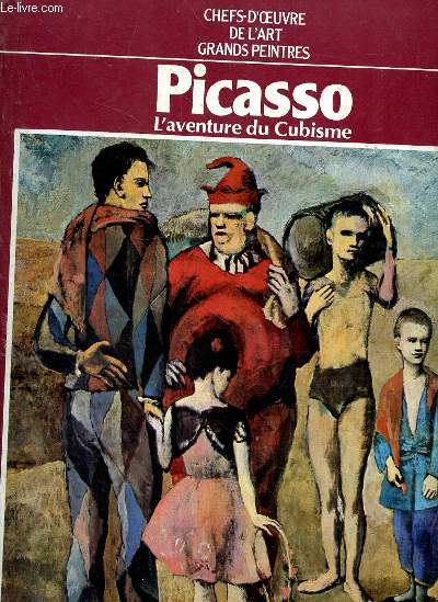 Grands Peintres. Picasso - L'aventure du Cublisme.
