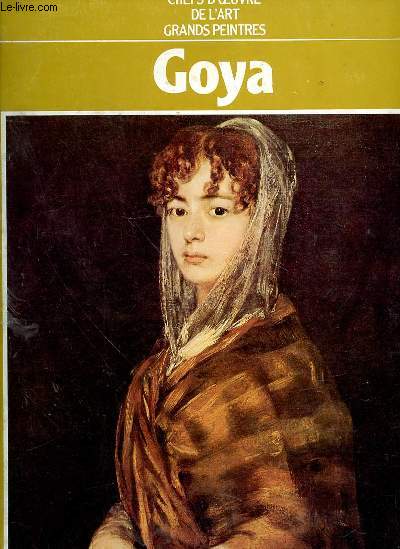 Grands peintres. Goya