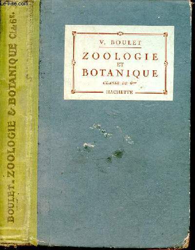 Zoologie - Botanique. Rdig conformment aux programmes officiels du 3 juin 1925. Classe de sixime