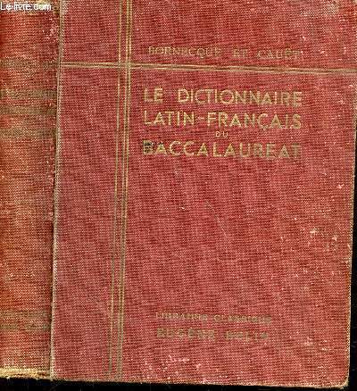 Le dictionnaire Latin-Franais du baccalaurat