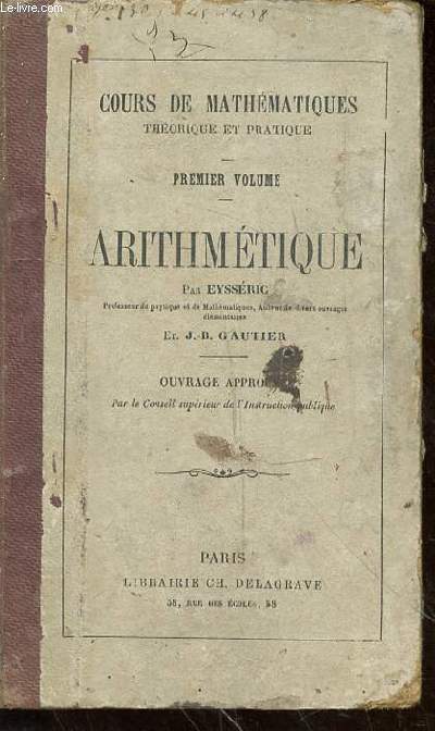 Cours de mathmatiques thorique et pratique, premier volume, Arithmtique