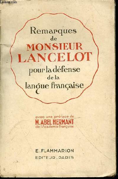 Remarques de Monsieur Lancelot pour la dfense de la langue franaise