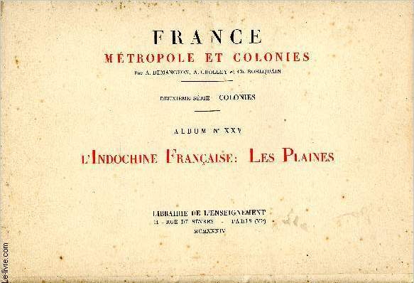 France, Mtropole et Colonies. 2me srie : Colonies, Album XXV : L'Indochine Franaise : Les Plaines
