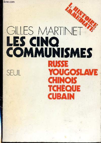 Les cinq communistes : russe, yougoslave, chinois, tchque, cubain