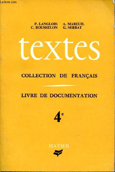 Textes. Collection de franais. Livre de documentation. 4