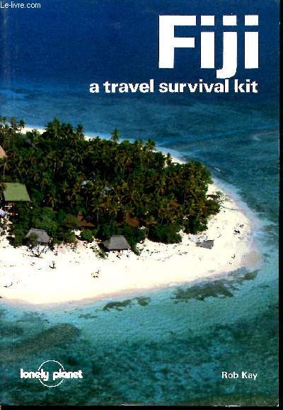 Fiji, a travel survival kit