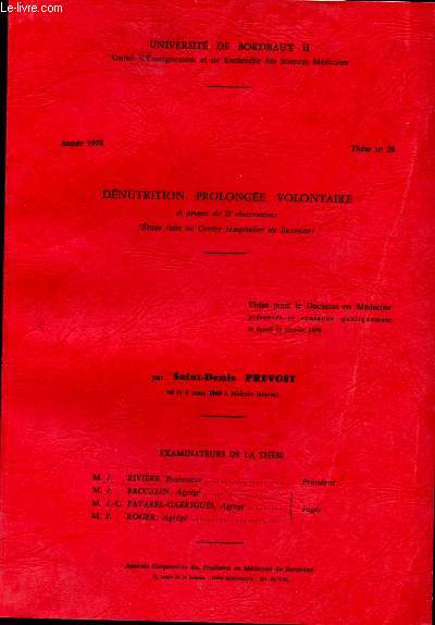 Dnutrition prolonge volontaire. A propos de 33 observations (Etude faite au Centre Hospitalier de Bayonne)
