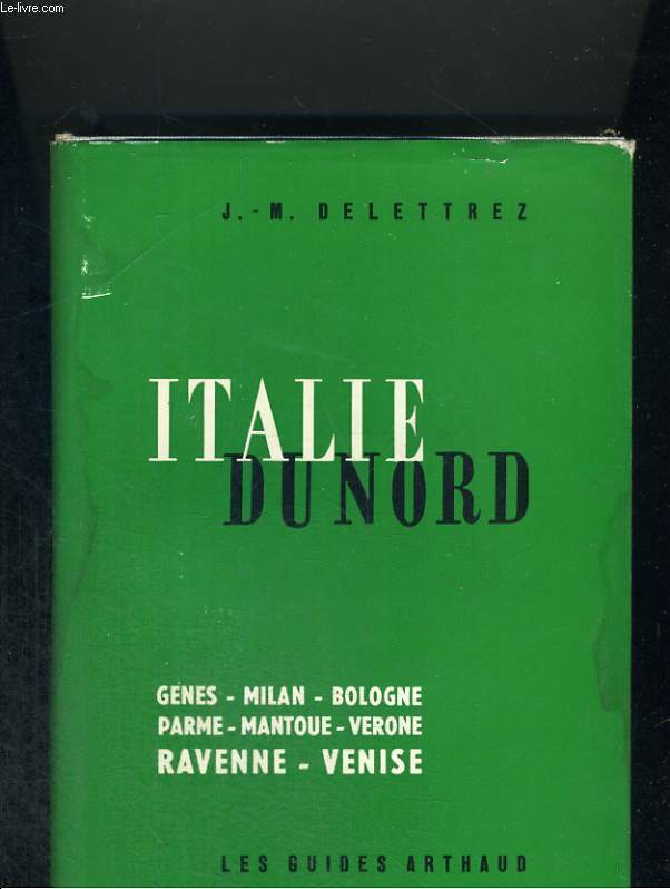 L'Italie du Nord.