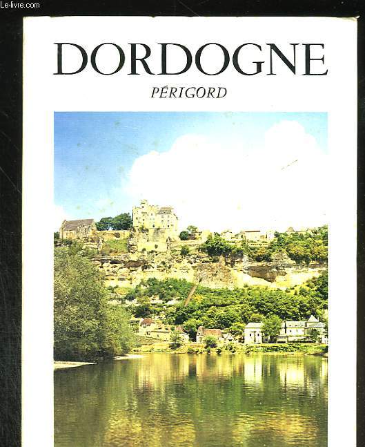 Dordogne, Prigord.