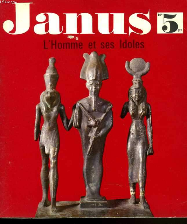 Janus n 05. L'homme et ses idoles.