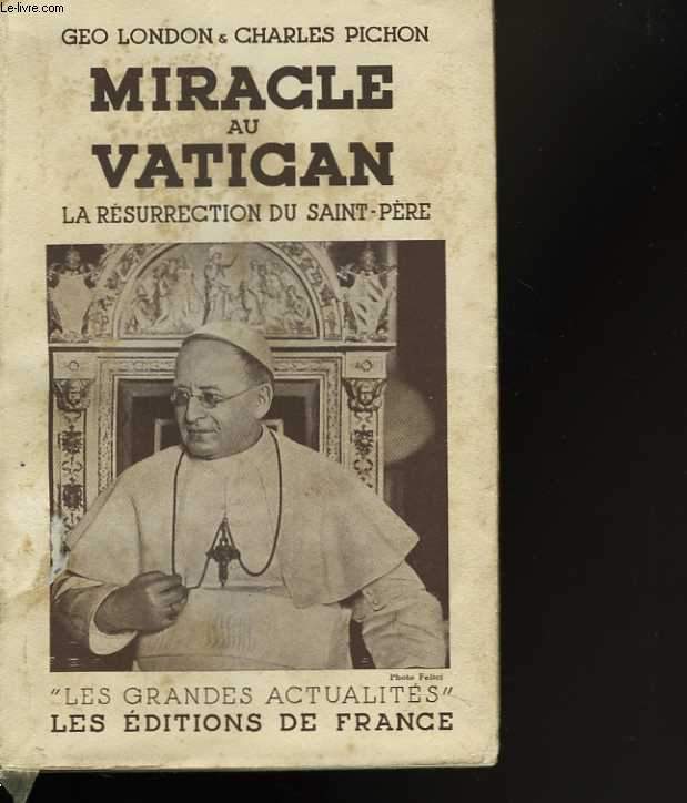 Miracle au Vatican. La rsurrection du Saint-pre