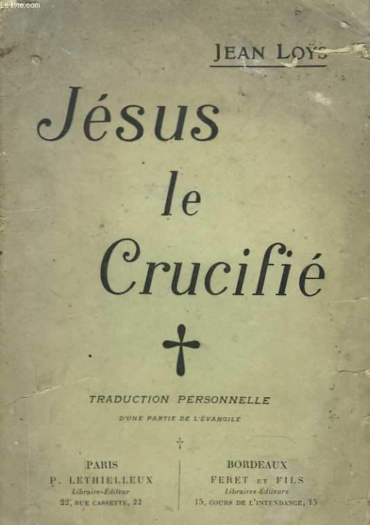 Jsus le Crucifi.