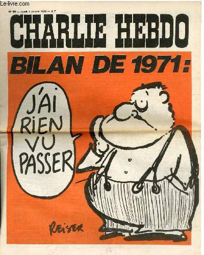 CHARLIE HEBDO N59 - BILAN DE 1971. J'AI RIEN VU PASSER