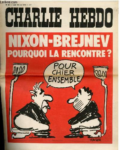 CHARLIE HEBDO N80 - NIXON-BREJNEV POURQUOI LA RENCONTRE ? 