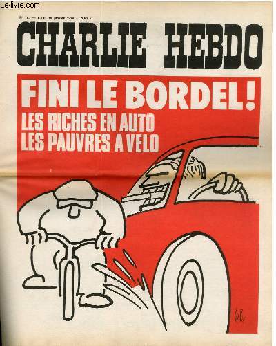 CHARLIE HEBDO N165 - FINI LE BORDEL ! LES RICHES EN AUTO LES PAUVRES A VELO