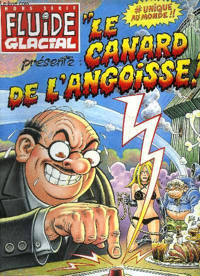 FLUIDE GLACIAL HORS SERIE - LE CANARD DE L'ANGOISSE !