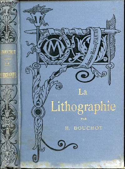 LA LITHOGRAPHIE - Bibliothque de l'Enseignement des Beaux-Arts.