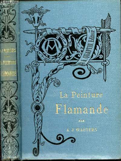 LA PEINTURE FLAMANDE - Bibliothque de l'Enseignement des Beaux-Arts.