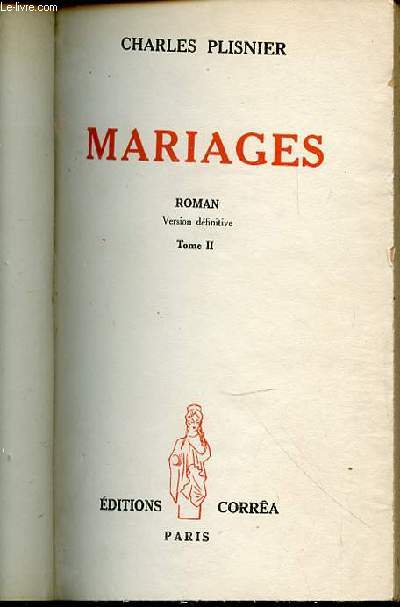 MARIAGES - ROMAN, VERSION DEFINITIVE / TOME 2.