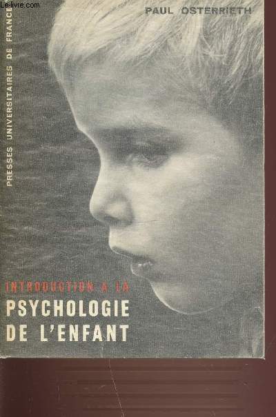 INTRODUCTION A LA PSYCHOLOGIE DE L'ENFANT.