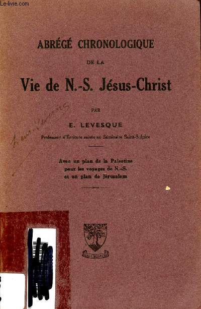 ABREGE CHRONOLOGIQUE DE LA VIE DE N.-S. JESUS-CHRIST.
