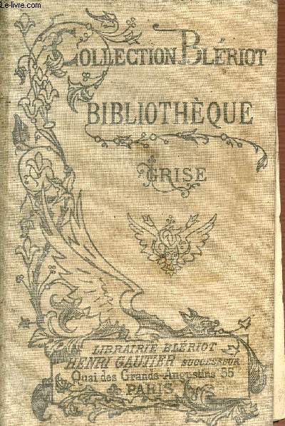 L'HERITIERE - COLLECTION BLERIOT - BIBLIOTHEQUE GRISE.