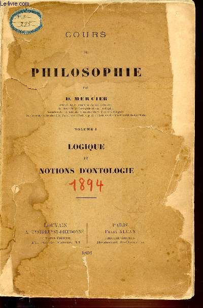VOLUME 1 : LOGIQUE ET NOTIONS D'ONTOLOGIE - COURS DE PHILOSOPHIE.