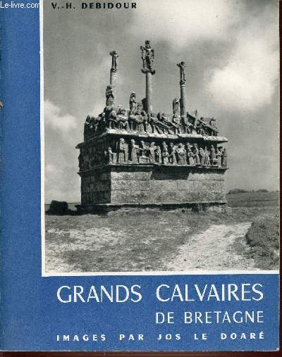 I - GRANDS CALVAIRES DE BRETAGNE.