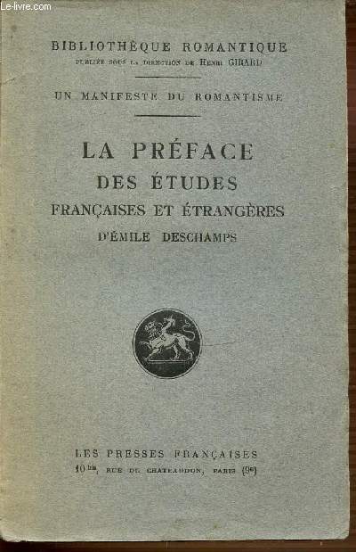 LA PREFACE DES ETUDES FRANCAISES ET ETRANGERES - BIBLIOTHEQUE ROMANTIQUE - UN MANIFESTE DU ROMANTISME.