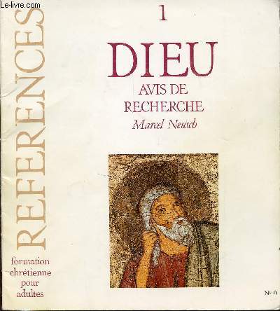 1 - DIEU AVIS DE RECHERCHE N0 - REFERENCES / FORMATION CHRETIENNE POUR ADULTES.